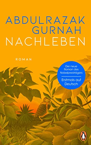 Test: Nachleben: Roman. Nobelpreis für Literatur 2021