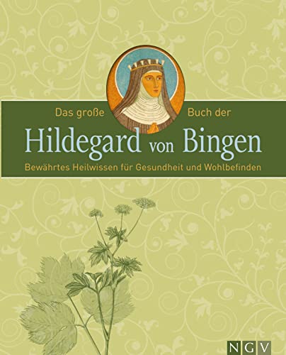 Test: Das große Buch der Hildegard von Bingen: Bewährtes Heilwissen für Gesundheit und Wohlbefinden