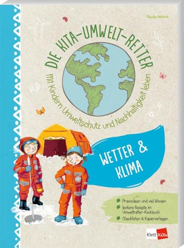 Test: Die Kita-Umwelt-Retter: Wetter & Klima: Mit Kindern Umweltschutz und Nachhaltigkeit leben (Die Kita-Umwelt-Retter: Mit Kindern Umweltschutz und Nachhaltigkeit leben)