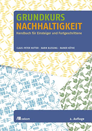 Test: Grundkurs Nachhaltigkeit: Handbuch für Einsteiger und Fortgeschrittene